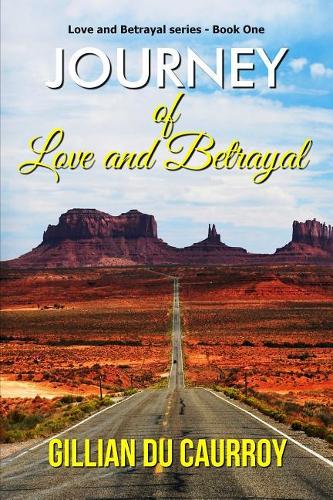 Journey of Love and Betrayal: (1 Love and Betrayal)