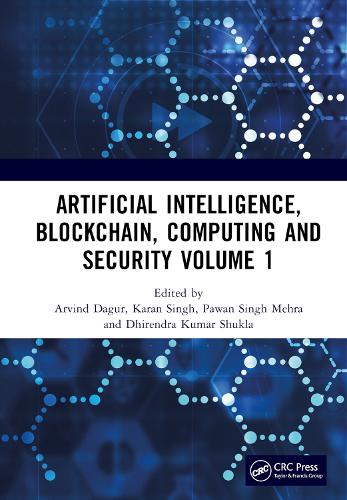 Artificial Intelligence, Blockchain, Computing and Security Volume 1: Proceedings of the International Conference on Artificial Intelligence, Blockchain, Computing and Security (ICABCS 2023), Gr. Noida, UP, India, 24 -
