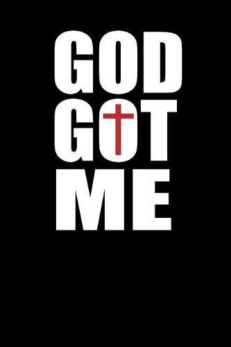 God Got Me: Christian 6x9 100 blank lined church journal notebook