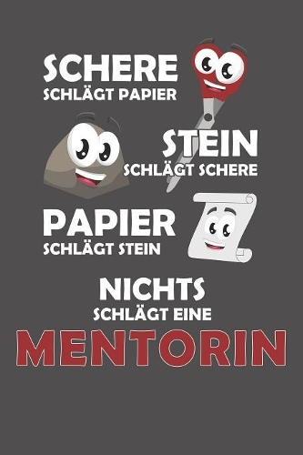 Schere Schlägt Papier - Stein schlägt Schere - Papier schlägt Stein - Nichts schlägt eine Mentorin