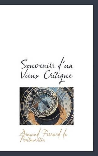 Souvenirs D'Un Vieux Critique