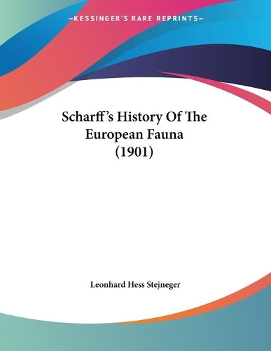 Scharff's History Of The European Fauna (1901)