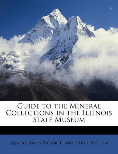 Guide to the Mineral Collections in the Illinois State Museum