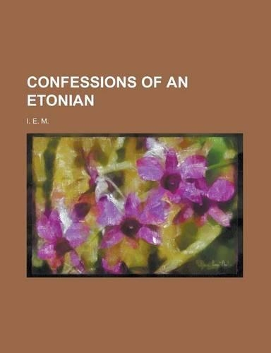 Confessions of an Etonian