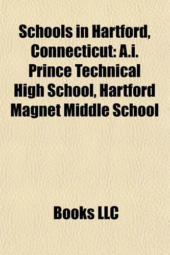 Schools in Hartford, Connecticut: A.I. Prince Technical High School, Hartford Magnet Middle School(English)