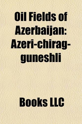 Oil Fields of Azerbaijan