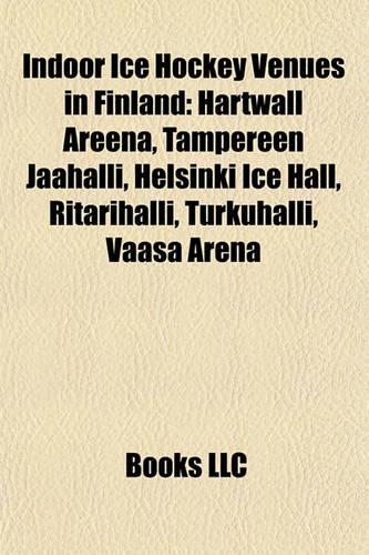 Indoor Ice Hockey Venues in Finland