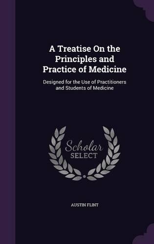 A Treatise on the Principles and Practice of Medicine