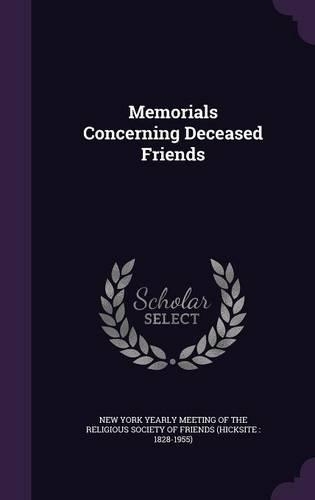 Memorials Concerning Deceased Friends