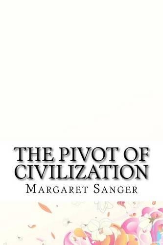 The Pivot of Civilization