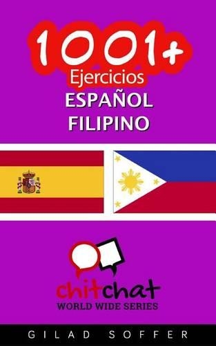 1001+ Ejercicios español - Filipino: (Spanish)