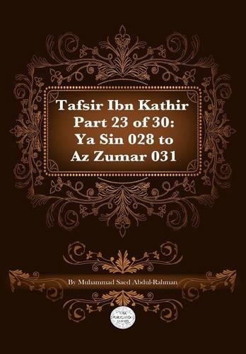 Tafsir Ibn Kathir Part 23 of 30: (English)