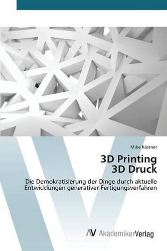 3D Printing 3D Druck: (German)