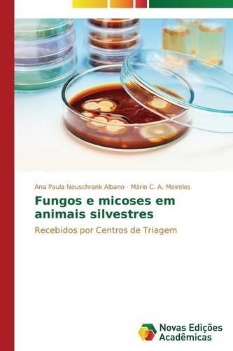 Fungos e micoses em animais silvestres