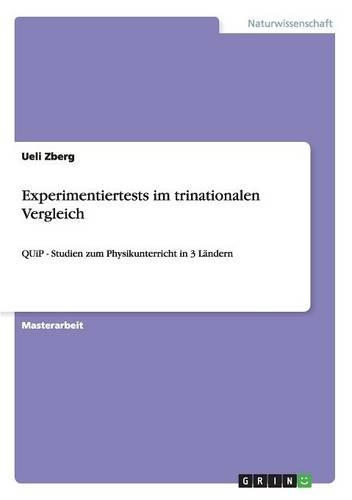 Experimentiertests im trinationalen Vergleich