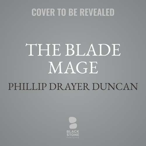 The Blade Mage: (1 The Blade Mage)