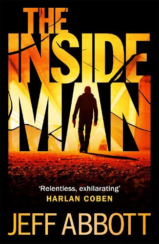 The Inside Man: The page-turning fourth thriller in the extraordinary Sam Capra series(Sam Capra)
