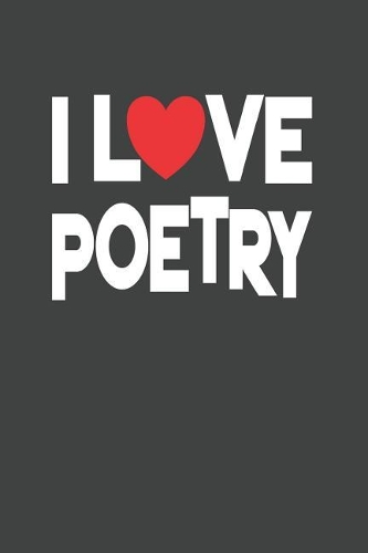 I Love Poetry