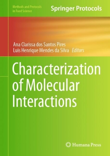 Characterization of Molecular Interactions: (Methods and Protocols in Food Science)