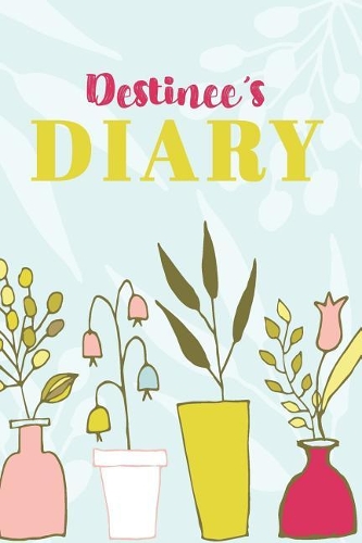 Destinee's Diary