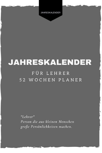 Jahreskalender für Lehrer 52 Wochen Planer