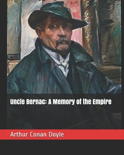 Uncle Bernac: A Memory of the Empire