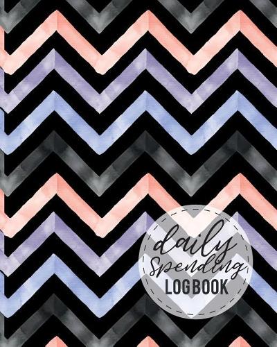 Daily Spending Log Book: For Personal Business Money Small Businesses Payment Method Recording Journal, Spending Tracker Book