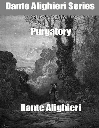 Dante Alighieri Series: Purgatory