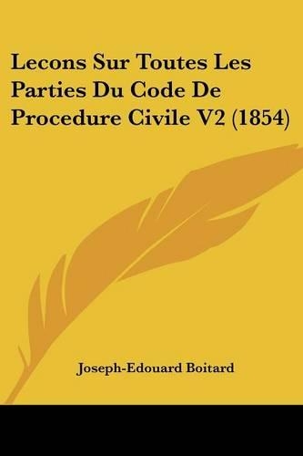 Lecons Sur Toutes Les Parties Du Code De Procedure Civile V2 (1854)