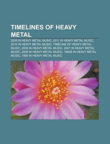 Timelines of Heavy Metal