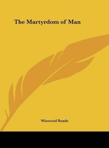 The Martyrdom of Man: (English)