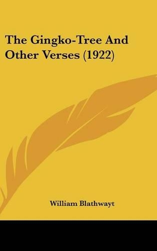 The Gingko-Tree and Other Verses (1922)