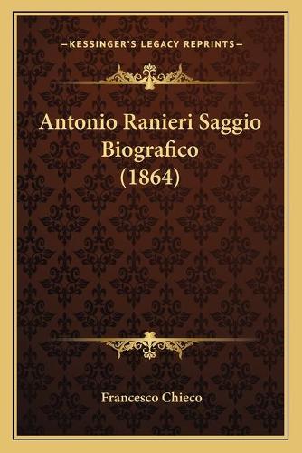 Antonio Ranieri Saggio Biografico (1864)