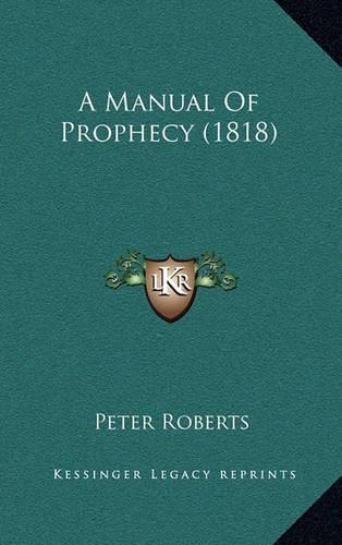A Manual Of Prophecy (1818)
