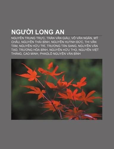 Ng I Long an: Nguy N Trung Tr C, Tr N V N Giau, Vo V N Ngan, M Chau, Nguy N Thai Binh, Nguy N Hu NH C, Thi V N Tam, Nguy N H U Tri(Vietnamese)