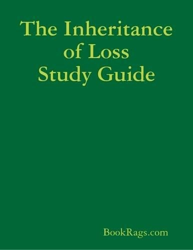 The Inheritance of Loss Study Guide