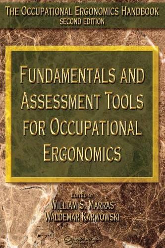 Fundamentals and Assessment Tools for Occupational Ergonomics