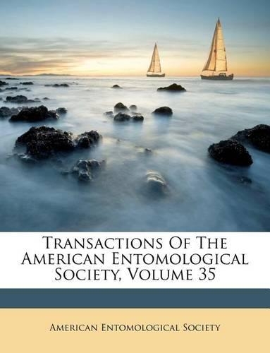 Transactions of the American Entomological Society, Volume 35