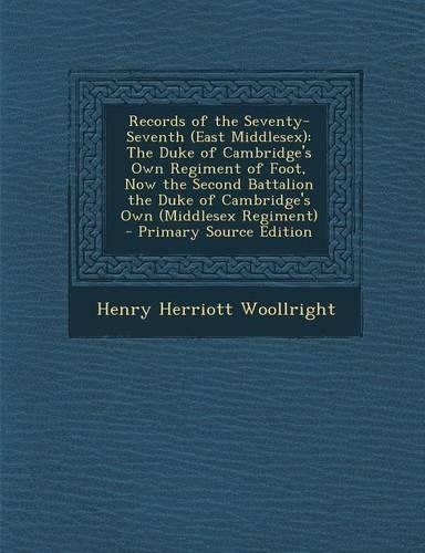 Records of the Seventy-Seventh (East Middlesex)