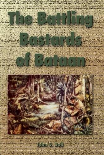 The Battling Bastards of Bataan