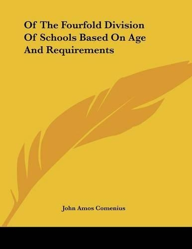Of The Fourfold Division Of Schools Based On Age And Requirements