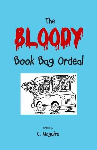 The Bloody Book Bag Ordeal