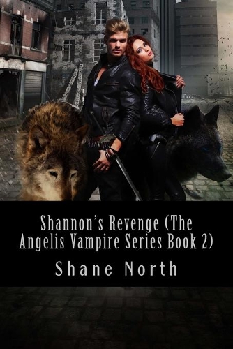 Shannon's Revenge (The Angelis Vampire Series Book 2)
