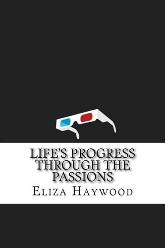 Life's Progress Through the Passions