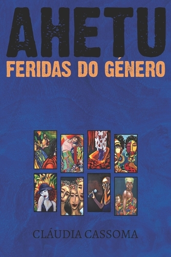 Ahetu: Feridas do Género(Ahetu)