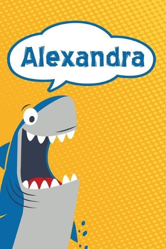 Alexandra: Personalized Shark Writting Journal, Notebook, Diary, for Kids 120 Pages 6x9