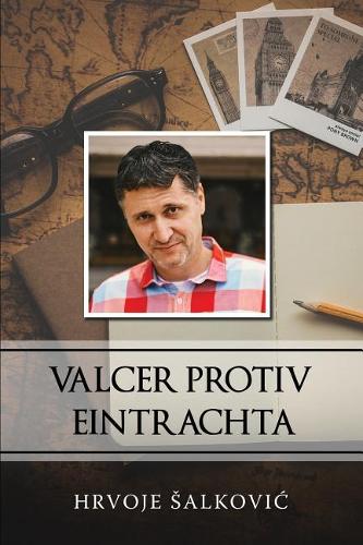 Valcer Protiv Eintrachta: Serbian Edition