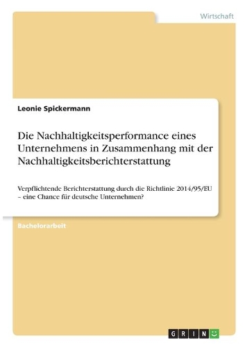 Die Nachhaltigkeitsperformance eines Unternehmens in Zusammenhang mit der Nachhaltigkeitsberichterstattung