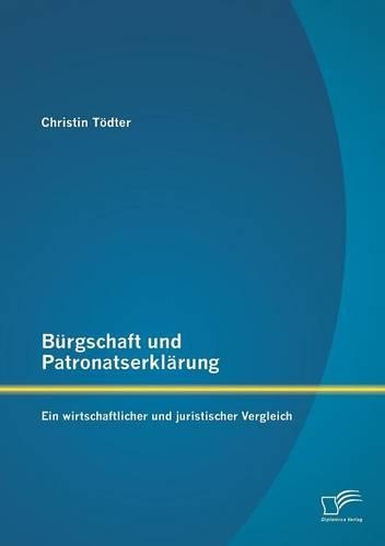 Bürgschaft und Patronatserklärung