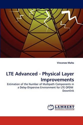 LTE Advanced - Physical Layer Improvements